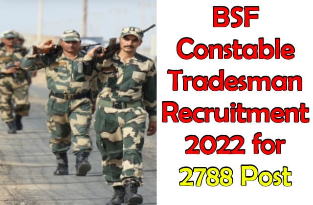 BSF Constable Recruitment 2022 Notification